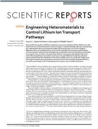 Engineering Heteromaterials to Control Lithium Ion Transport Pathways Received: 14 August 2015 Yang Liu1,2, Siarhei Vishniakou3, Jinkyoung Yoo4 & Shadi A