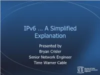 Ipv6 … a Simplified Explanation