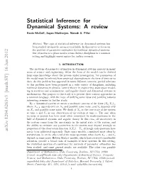 Statistical Inference for Dynamical Systems: a Review Kevin Mcgoﬀ, Sayan Mukherjee, Natesh S