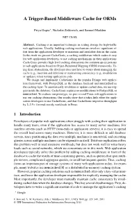 A Trigger-Based Middleware Cache for Orms