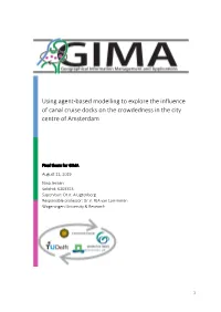 Using Agent-Based Modelling to Explore the Influence of Canal Cruise Docks on the Crowdedness in the City Centre of Amsterdam