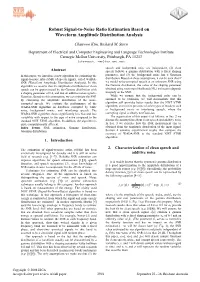 Robust Signal-To-Noise Ratio Estimation Based on Waveform Amplitude Distribution Analysis