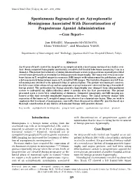 Spontaneous Regression of an Asymptomatic Meningioma Associated with Discontinuation of Progesterone Agonist Administration —Case Report—