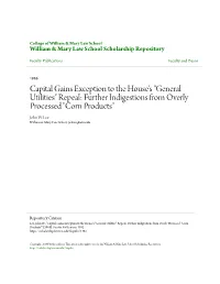 Capital Gains Exception to the House's "General Utilities" Repeal: Further Indigestions from Overly Processed "Corn Products" John W