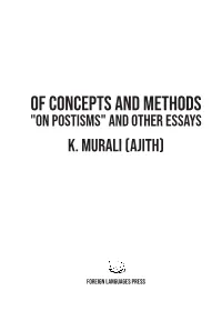 Of Concepts and Methods "On Postisms" and Other Essays K