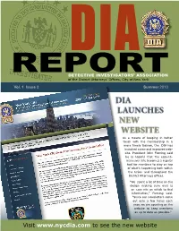 DIA Launches New Website As a Means of Keeping in Better Touch with the Membership in a More Timely Fashion, the DIA Has Launched a New and Improved Web- Site