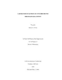 LABORATORY EVOLUTION of CYTOCHROME P450 PEROXYGENASE ACTIVITY Thesis by Patrick C. Cirino in Partial Fulfillment of the Requirem