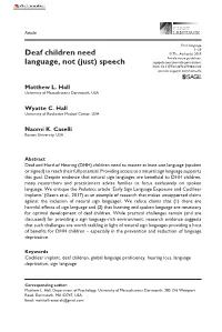 Deaf Children Need Language, Not (Just) Speech