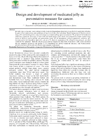 Design and Development of Medicated Jelly As Preventative Measure for Cancer