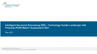 Intelligent Document Processing (IDP) – Technology Vendor Landscape with Products PEAK Matrix® Assessment 2021