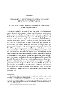 MISCARRIAGES of JUSTICE ORIGINATING from DISCLOSURE DEFICIENCIES in CRIMINAL CASES A. Disclosure Failures As Ground for Retria