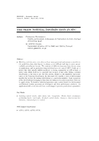 The Skew-Normal Distribution in Spc