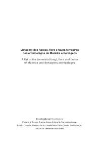 A List of the Terrestrial Fungi, Flora and Fauna of Madeira and Selvagens Archipelagos