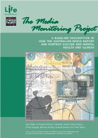 Media Monitoring Project a Baseline Description of How the Australian Media Report and Portray Suicide and Mental Health and Illness
