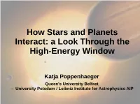 How Stars and Planets Interact: a Look Through the High-Energy Window