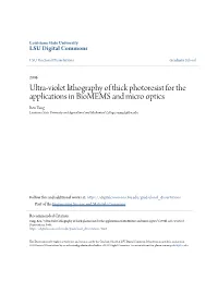 Ultra-Violet Lithography of Thick Photoresist for the Applications In