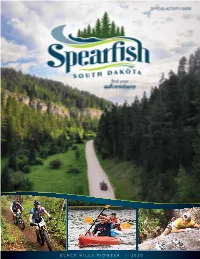 BLACK HILLS PIONEER | 2020 Visitspearfish.Com 1 Spearfish