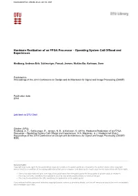 Hardware Realization of an FPGA Processor – Operating System Call Offload and Experiences