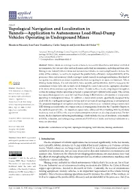 Topological Navigation and Localization in Tunnels—Application to Autonomous Load-Haul-Dump Vehicles Operating in Underground Mines