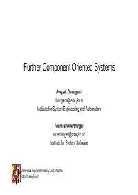 Further Component Oriented Systems