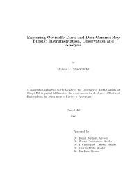 Exploring Optically Dark and Dim Gamma-Ray Bursts: Instrumentation, Observation and Analysis