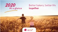 At a Glance Despite the Historic Impact of the Coronavirus on the Horeca “ and Food Industries, La Lorraine Bakery Group Ended 2020 with a Positive Net Result