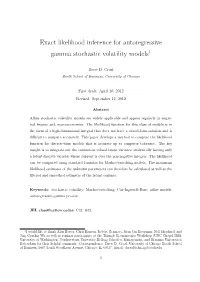 Exact Likelihood Inference for Autoregressive Gamma Stochastic Volatility Models1