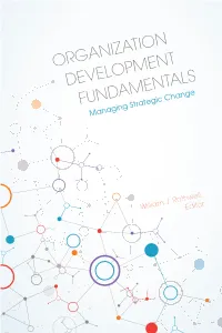 ORGANIZATION DEVELOPMENT FUNDAMENTALS Managing Strategic Change