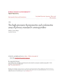 The High-Precision Thermometric and Coulometric Assay of Primary Standard 4-Aminopyridine William Charles Hoyle Iowa State University