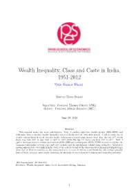 Wealth Inequality, Class and Caste in India, 1951-2012 Nitin Kumar Bharti