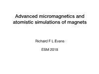 Advanced Micromagnetics and Atomistic Simulations of Magnets