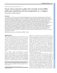 Dauer Larva Quiescence Alters the Circuitry of Microrna Pathways Regulating Cell Fate Progression in C