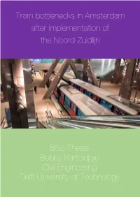 Tram Bottlenecks in Amsterdam After Implementation of the Noord-Zuidlijn