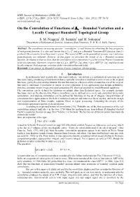 On the Convolution of Functions of Λp – Bounded Variation and a Locally