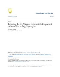 Rejecting the De Minimis Defense to Infringement of Sound Recording Copyrights Michael G