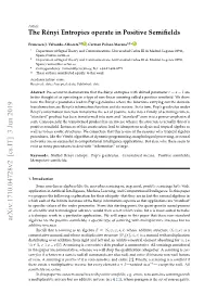 The Rényi Entropies Operate in Positive Semifields