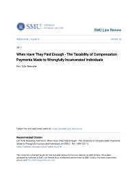 When Have They Paid Enough - the Taxability of Compensation Payments Made to Wrongfully Incarcerated Individuals