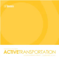 ACTIVETRANSPORTATION SUMMIT SUMMARY REPORT | NOVEMBER 20, 2013 Public Health TORONTO STUDENT ACTIVETRANSPORTATION SUMMIT SUMMARY REPORT | NOVEMBER 20, 2013