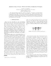 Quantum Game Theory: Within the Realm of Quantum Strategies