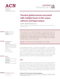 Transient Global Amnesia Associated with Multiple Lesions in the Corpus Callosum and Hippocampus