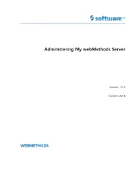 Administering My Webmethods Server