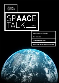 Dino Lorenzini Spaace Talk / Issue #1 2 Message from the Ceo