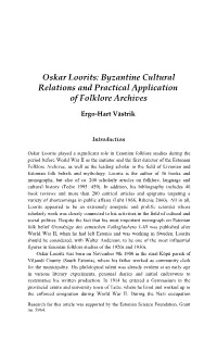 Oskar Loorits: Byzantine Cultural Relations and Practical Application of Folklore Archives
