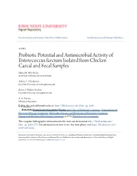 Probiotic Potential and Antimicrobial Activity of Enterococcus Faecium Isolated from Chicken Caecal and Fecal Samples Salma H