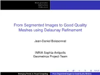 From Segmented Images to Good Quality Meshes Using Delaunay Refinement