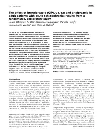 The Effect of Brexpiprazole (OPC-34712) and Aripiprazole in Adult Patients with Acute Schizophrenia: Results from a Randomized, Exploratory Study