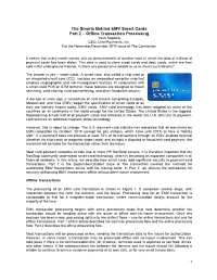 The Smarts Behind EMV Smart Cards Part 2 – Offline Transaction Processing Yash Kapadia CEO, Omnipayments, Inc