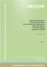 EPSMO-BIOKAVANGO Okavango River Basin Environmental Flow Assessment Hydrology Report: Data and Models Report No: 05/2009