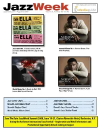 Jazzweek with Airplay Data Powered by Jazzweek.Com • August 6, 2007 Volume 3, Number 36 • $7.95