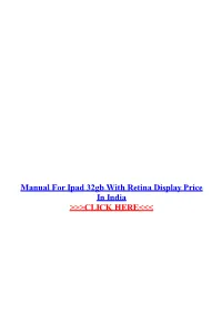 Manual for Ipad 32Gb with Retina Display Price in India